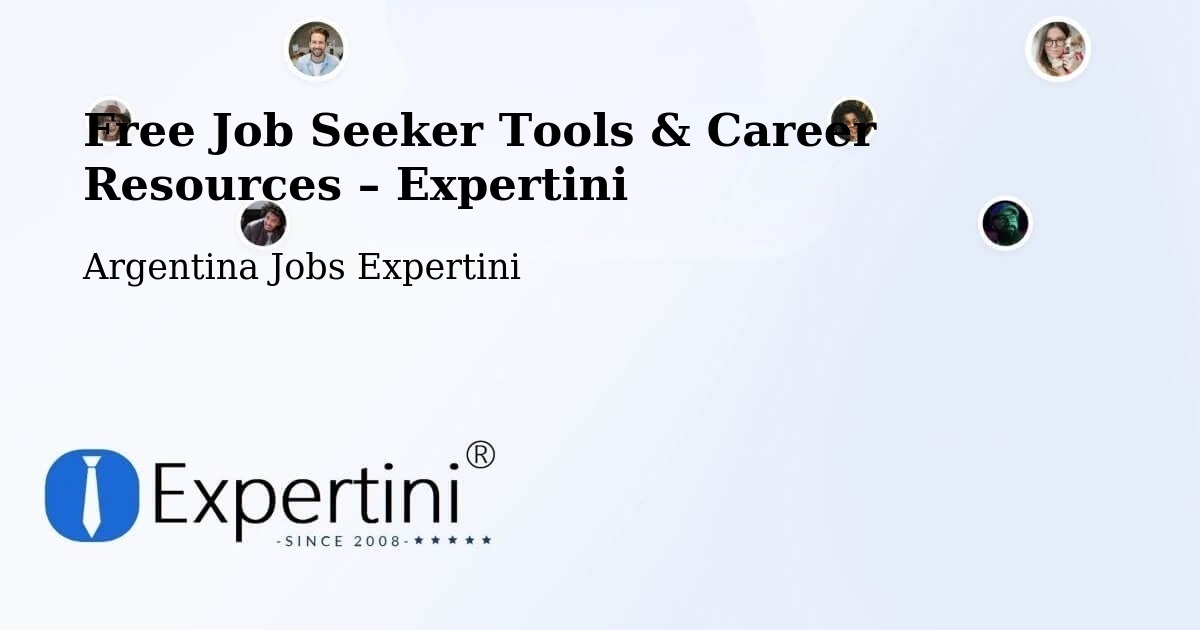 Free Job Seeker Tools & Career Resources – Riacho Eh Eh - Riacho Eh Eh, Argentina Jobs Expertini